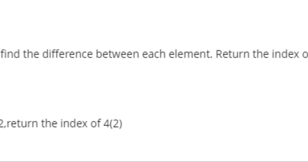 A Integer Array Is Given As Input Find The Difference Between Each