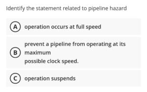 1.Which of the following require additional hardware?2.Identify the statement related to pipeline hazard?3.In the non-pipelined version, the execution time of an instruction is equal to4.In Bypassing which of the following is not required?5.Since a new instrucEon is fetched every clock cycle, it is required to____________ the ____ on each clock.