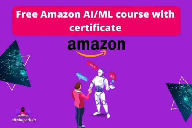 [Free] Amazon offering AI and ML courses with certificates | Amazon AI Conclave 2021