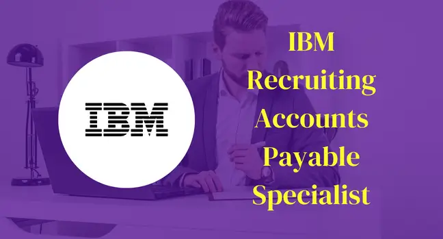 IBM-Recruiting-Accounts-Payable-Specialist