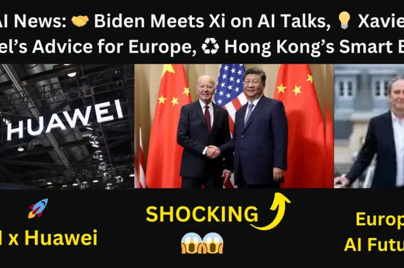 AI News: 🤝 Biden Meets Xi on AI Talks, 💡 Xavier Niel’s Advice for Europe, ♻️ Hong Kong’s Smart Bin Revolution, 🚀 AI x Huawei